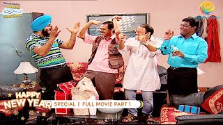 NEW YEAR SPECIAL I FULL MOVIE I PART 1 I Taarak Mehta Ka Ooltah Chashmah I तारक मेहता का उल्टा चश्मा [upl. by Elstan]