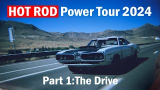 HOT ROD Power Tour 2024 Part 1The Drive [upl. by Eissed]