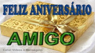 TENHA UM FELIZ ANIVERSÁRIO AMIGO [upl. by Leiba282]