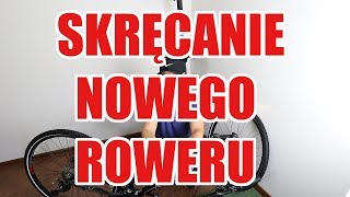 Skręcanie nowego roweru z pudełka [upl. by Zaneski68]