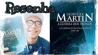 Resenha A Guerra dos Tronos 📚 George RR Martin Livro 1 Game of Thrones 📚📚📚📚📚📚 [upl. by Darrel]