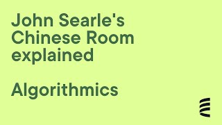 John Searles Chinese Room Explained [upl. by Torosian]