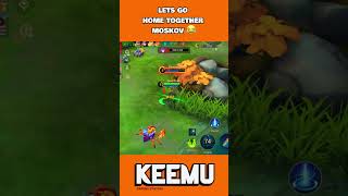 Lets go home together moskov keemu mlbb mobilelegends [upl. by Lavelle]