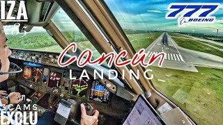 EXCLU B777 CUN 🇲🇽 Cancun  LANDING 12L  3CAMS Cockpit View 4K  ATC amp Crew Communications [upl. by Augustine958]