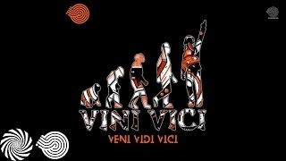 Vini Vici  Veni Vidi Vici [upl. by Arlinda708]