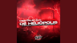 DESTRUIÇÃO INFERNAL DE HELIÓPOLIS feat Mc Magrinho [upl. by Sher58]