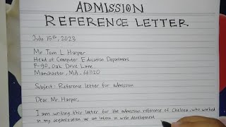 How To Write Reference Letter for Admission Step by Step  Writing Practices [upl. by Riesman]