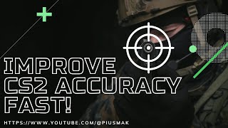 Improve CS2 Accuracy FAST [upl. by Peednama797]