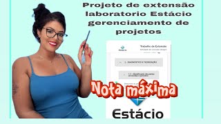 como fazer projeto de extensão Estácio gerenciamento de projetos estácio estaciodesa [upl. by Enawtna]