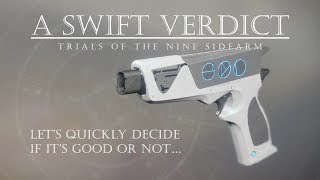 Destiny 2  A Swift Verdict  Trials Sidearm  PVP Gameplay Review [upl. by Mohammad]