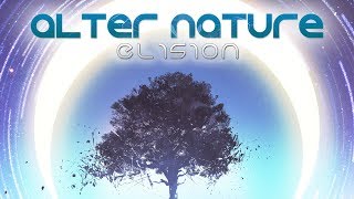 Alter Nature  Elision Official Audio [upl. by Fawcette]