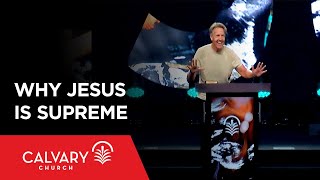 Why Jesus Is Supreme  Colossians 11519  Skip Heitzig [upl. by Annekahs131]