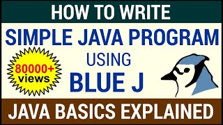 How To Write A Simple Java Program Using BlueJ [upl. by Kelsi]