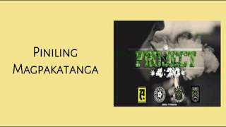 Piniling Magpakatanga Lyrics  by Project 420 [upl. by Anstice]