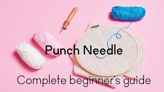 What is punch needle The complete beginners tutorial [upl. by Jerman]