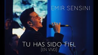 EMIR SENSINI  Tu has sido fiel  OFICIAL HD [upl. by Denten543]