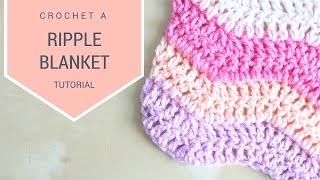 CROCHET How to crochet the Ripple blanket  Bella Coco [upl. by Notsruht]