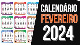 ➥ CALENDÁRIO FEVEREIRO 2024  DATA MÊS DE FEVEREIRO 2024 [upl. by Connell]