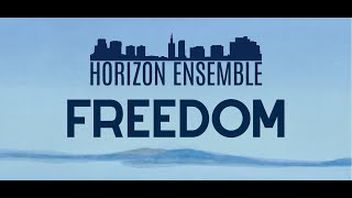 Horizon Ensemble — Freedom [upl. by Gabrielle]