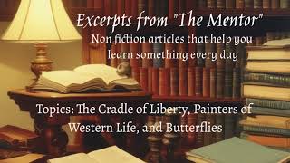 AUDIOBOOK NONFICTION THE MENTOR Cradle of Liberty Painters of the West and Butterflies [upl. by Tonjes514]