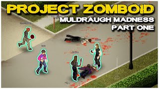 My GROIN is DAMAGED  Project Zomboid Multiplayer Series  Part 1 of 4 [upl. by Karlotta350]