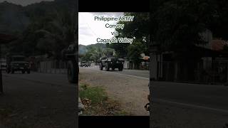 Philippine ARMY  Convoy  Cagayan Valley  Short Video [upl. by Nedrob]