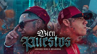 Griser Nsr  Bien Puestos Feat ElReghosg Video Oficial [upl. by Aleac]