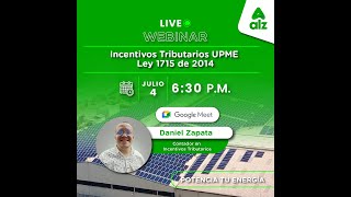 Jueves de Conocimiento Incentivos Tributarios UPME Ley 1715 del 2014 [upl. by Itak]