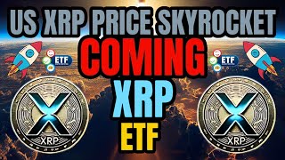 BIG UPDATE  WHAT DOES AN XRP ETF MEAN FOR US XRP PRICE SKYROCKET COMING  XRP HUGE NEWS TODAYS [upl. by Naejarual]