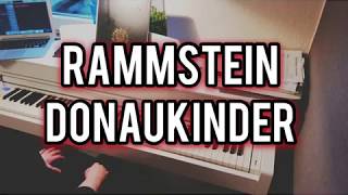 Rammstein  Donaukinder Klavier Version [upl. by Pyszka88]