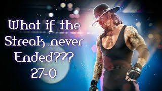 What If Undertakers Streak Never Ended [upl. by Marchal]