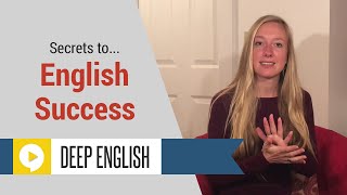 Three Secrets to English Success [upl. by Nuj]