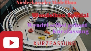 Wendel SELBER BAUEN Kurzfassung Modul Wendel bauen Modellbau Modellbahn Spiral Train DIY Helix [upl. by Otreblig]