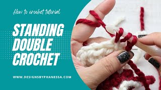 Standing Double Crochet Stitch Tutorial [upl. by Rehpetsirhc524]