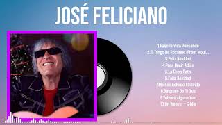 New and Best Hits of 2024 by José Feliciano A Compilation to Uplift Your Mood [upl. by Vipul]