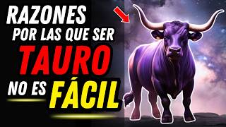 ¿POR QUÉ SER TAURO NO ES FÁCIL ♉🐂 Los Secretos de su Fortaleza Interna [upl. by Shaum614]