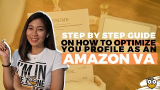 Step by Step Guide on Optimizing Profile as an Amazon VA [upl. by Ulane]