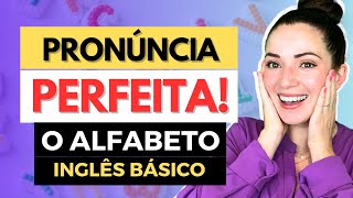 ⭐ PRONÚNCIA PERFEITA O Alfabeto em Inglês  Super Fácil [upl. by Akcirred]