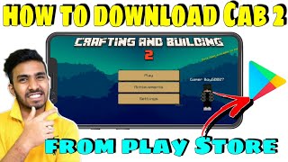 How to download Crafting And Building 2  From play Store  cr GamerBoyVizag [upl. by Saint]