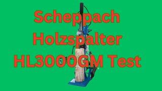 Scheppach Holzspalter HL3000GM Test [upl. by Harak]