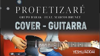 Profetizare Barak  guitarra eléctrica tutorialcover [upl. by Elder721]