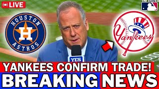 MLB URGENT YANKEES CONFIRM MAJOR TRADE WITH HOUSTON ASTROS DEAL DONE NEW YORK YANKEES NEWS [upl. by Malha]