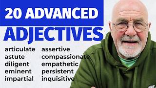 20 Advanced Adjectives C1C2 to Build Your Vocabulary  TOTAL English FLUENCY [upl. by Plume]