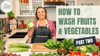 How to Wash Fruits and Vegetables  Part 2 with Amy Cross [upl. by Eatton153]