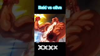 baki vs oliva baki olivabiscuit anime shorts viral [upl. by Buchalter737]