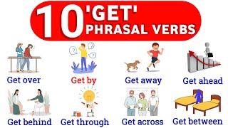 Phrasal Verbs  10 ‘GET’ phrasal verbs  phrasal verbs with sentences  listen and practice [upl. by Sandor]