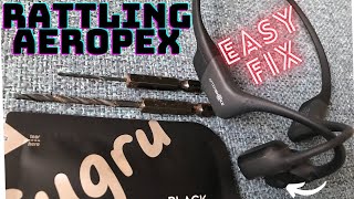 Aftershokz Aeropex  Fix that Rattle [upl. by Littlejohn]