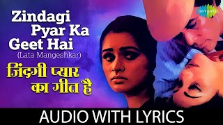 Zindagi Pyar Ka Geet Hai  Lyrics  Kishore Kumar  Souten  Rajesh Khanna  Old Sad Song [upl. by Fields]