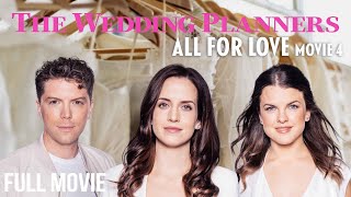 The Wedding Planners All For Love  Full Movie [upl. by Ecnerat]