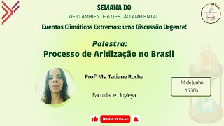 Palestra Processo de Aridização no Brasil [upl. by Joshi]